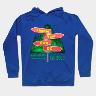 Choose Your Own Oz Option 1 Hoodie